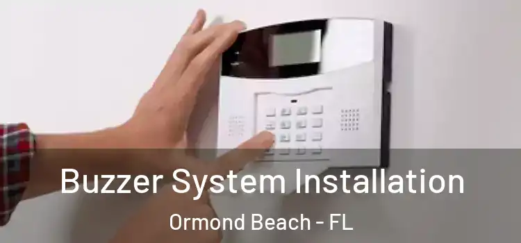 Buzzer System Installation Ormond Beach - FL